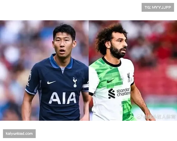 萨拉赫与孙兴慜商业价值凸显,海外收入占顶级球员总收入38% 萨拉赫与孙兴慜商业价值凸显,海外收入占顶级球员总收入38%